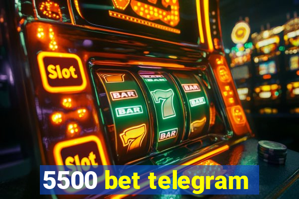 5500 bet telegram